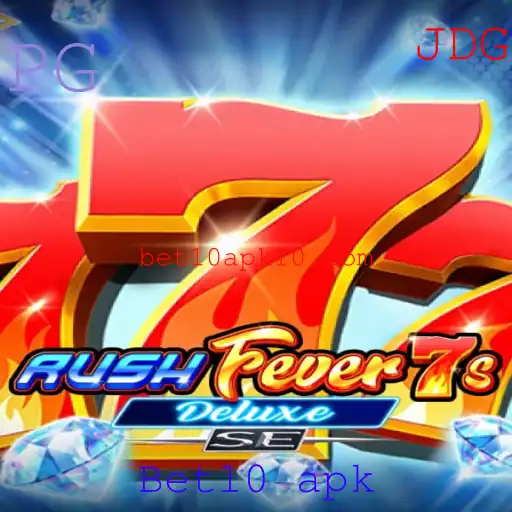 RushFever7sDeluxeSE: Descubra o Novo Fenômeno do Jogo Mobile com Bet10 APK